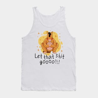 Let that shit go. Funny Horse Meditation Design Tank Top